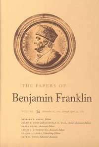 bokomslag The Papers of Benjamin Franklin, Vol. 34: Volume 34: November 16, 1780, Through April 30, 1781