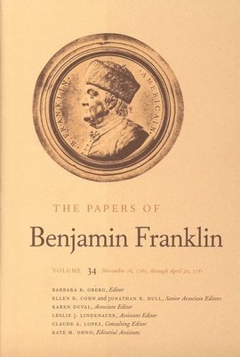 The Papers of Benjamin Franklin, Vol. 34 1