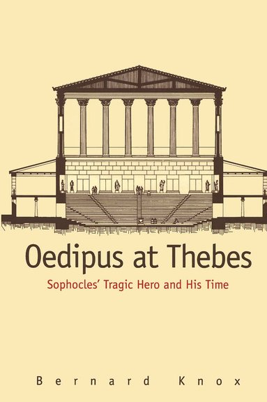 Bernard Knox - Oedipus at Thebes, Häftad