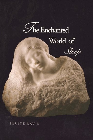 Peretz Lavie - Enchanted World of Sleep, Häftad