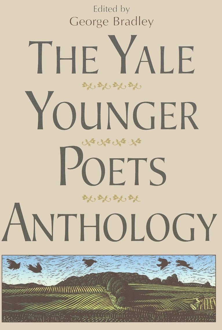 George Bradley - Yale Younger Poets Anthology, Häftad
