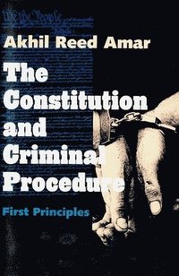 bokomslag The Constitution and Criminal Procedure