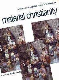 bokomslag Material Christianity: Religion and Popular Culture in America