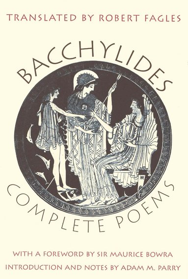 Bacchylides - Complete Poems, Häftad