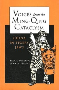 bokomslag Voices from the Ming-Qing Cataclysm