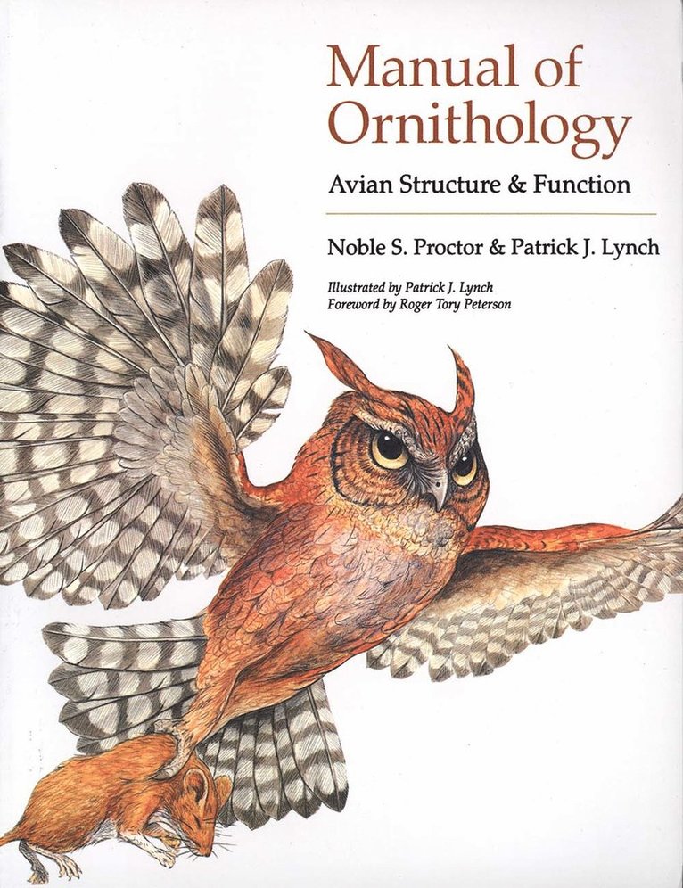 Noble S. Proctor, Patrick J. Lynch - Manual of Ornithology, Häftad