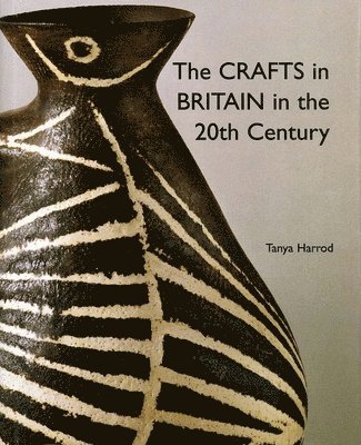 The Crafts in Britain in the Twentieth Century 1