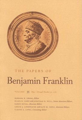 The Papers of Benjamin Franklin, Vol. 35 1