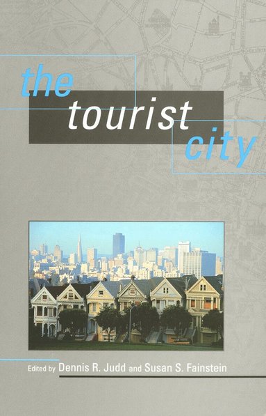 Dennis R. Judd, Susan S. Fainstein - Tourist City, Häftad
