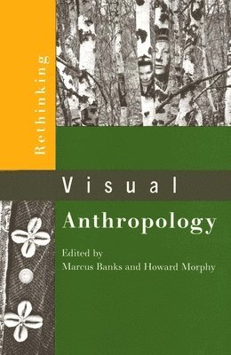 Rethinking Visual Anthropology 1