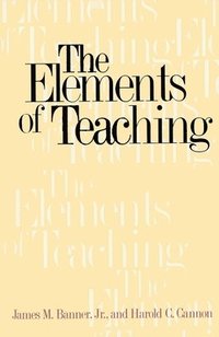 bokomslag The Elements of Teaching