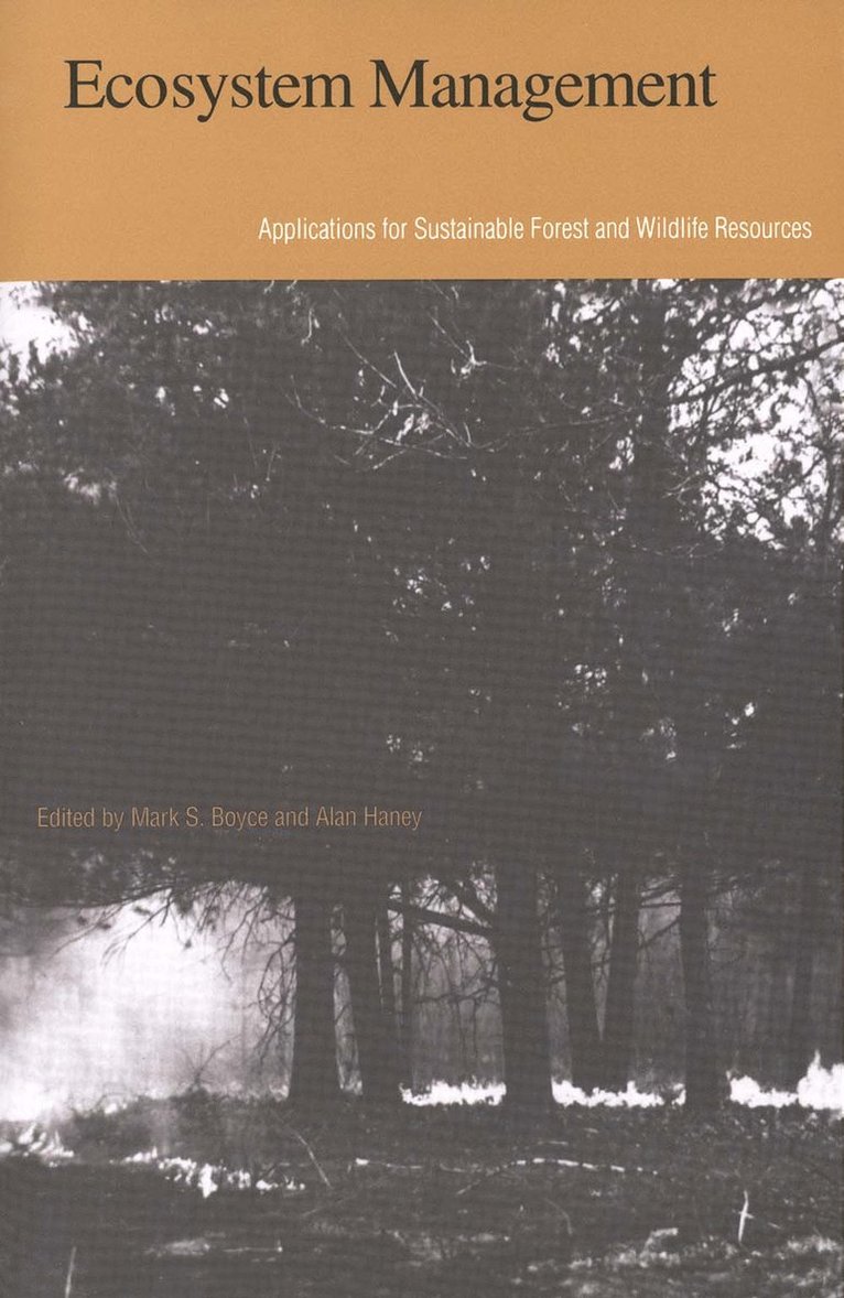 Mark S. Boyce, Alan Haney - Ecosystem Management, Häftad