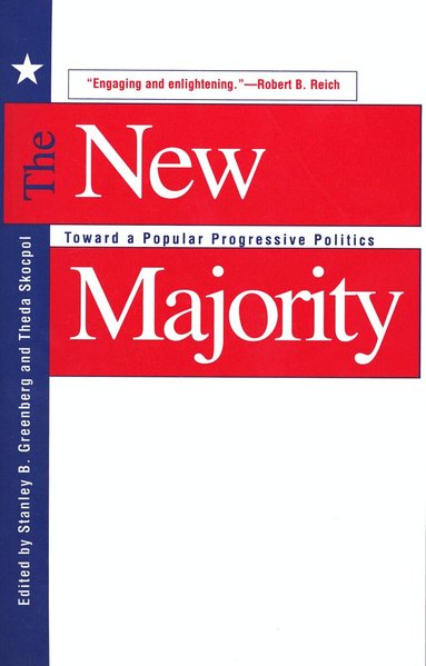 Stanley B. Greenberg, Theda Skocpol - New Majority, Häftad