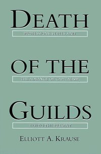 bokomslag Death of the Guilds