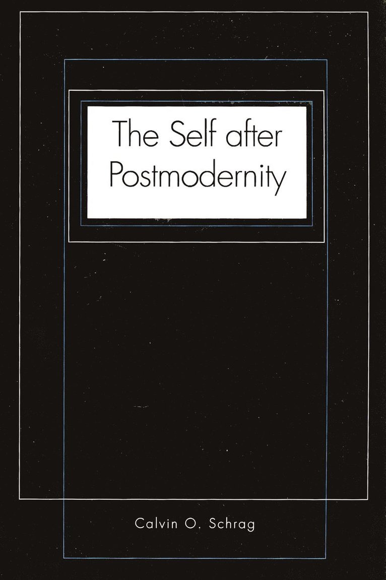 The Self after Postmodernity 1