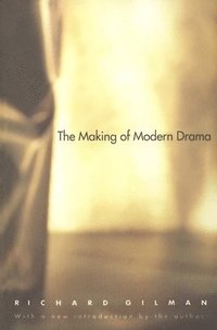 bokomslag The Making of Modern Drama