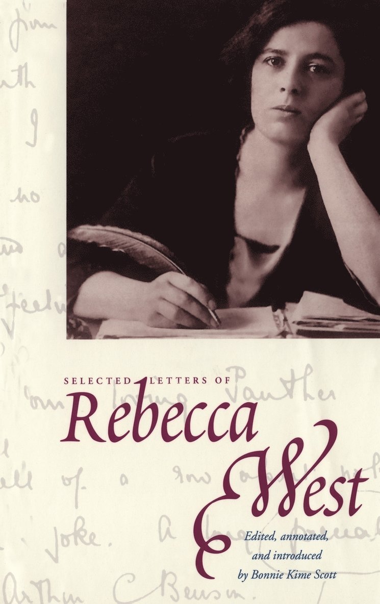 Rebecca West, Bonnie Kime Scott - The Selected Letters of Rebecca West, Inbunden
