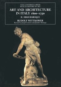 bokomslag Art and Architecture in Italy, 1600-1750: Volume 2: The High Baroque, 1625-1675