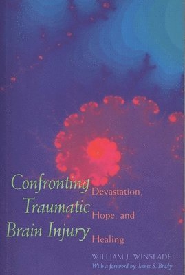 Confronting Traumatic Brain Injury 1