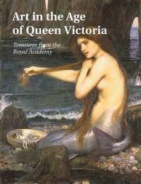 bokomslag Art in the Age of Queen Victoria