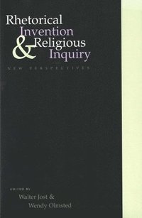 bokomslag Rhetorical Invention and Religious Inquiry