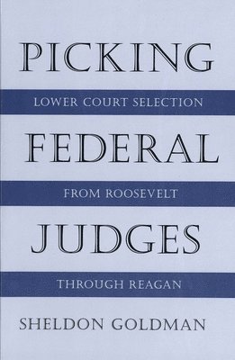 bokomslag Picking Federal Judges