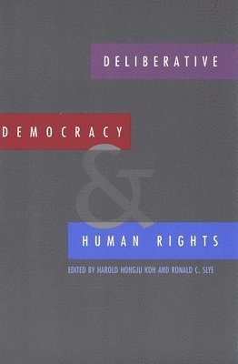 Deliberative Democracy and Human Rights 1