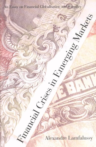 Alexandre Lamfalussy - Financial Crises in Emerging Markets, Inbunden