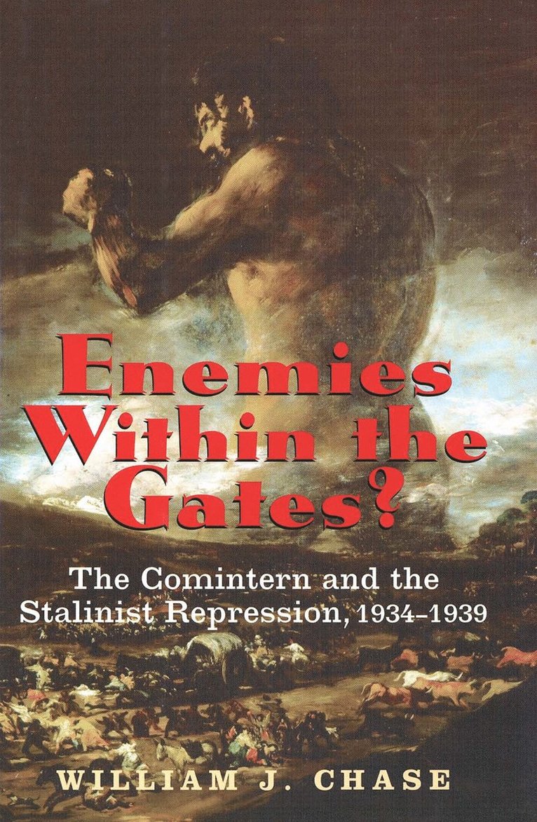 William J. Chase - Enemies Within the Gates?, Inbunden