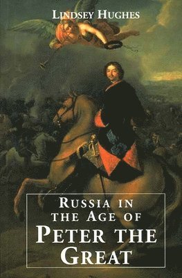 bokomslag Russia in the Age of Peter the Great