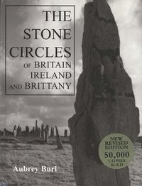 bokomslag The Stone Circles of Britain, Ireland, and Brittany