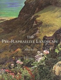 bokomslag The Pre-Raphaelite Landscape