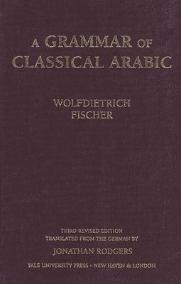 A Grammar of Classical Arabic 1