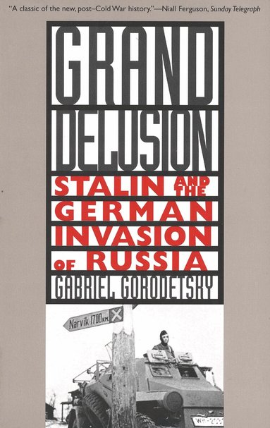 Gabriel Gorodetsky - Grand Delusion, Häftad