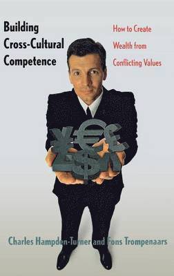 bokomslag Building Cross-Cultural Competence: How to Create Wealth from Conflicting Values
