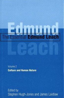 Edmund Leach, Stephen Hugh-Jones, James Laidlaw - The Essential Edmund Leach, Inbunden