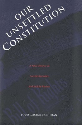 Our Unsettled Constitution 1