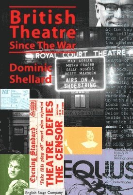 Dominic Shellard - British Theatre Since the War, Häftad