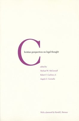 Christian Perspectives on Legal Thought 1