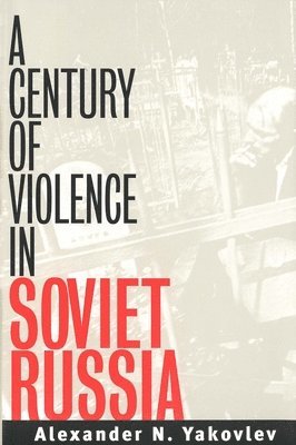 bokomslag A Century of Violence in Soviet Russia