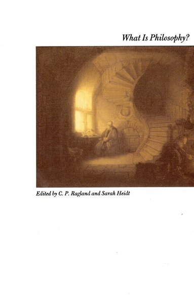 C. P. Ragland, C.P. Ragland, Sarah Heidt - What Is Philosophy?, Häftad