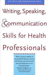 bokomslag Writing, Speaking, and Communication Skills for Health Professionals