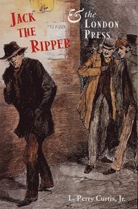 bokomslag Jack the Ripper and the London Press