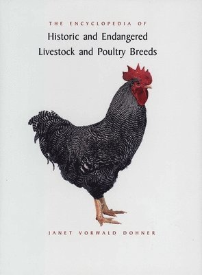 The Encyclopedia of Historic and Endangered Livestock and Poultry Breeds 1