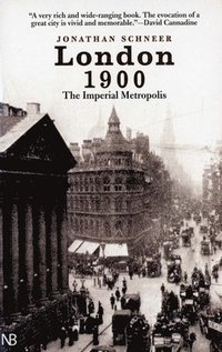 bokomslag London 1900: The Imperial Metropolis