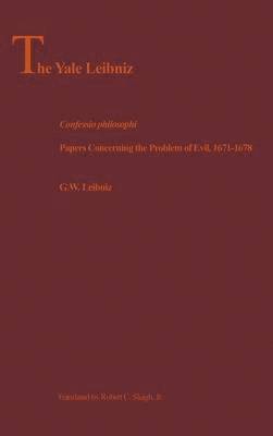 G. W. Leibniz, Deidre M. Kelly - Confessio Philosophi, Inbunden