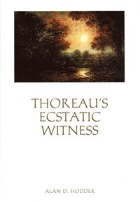 bokomslag Thoreau's Ecstatic Witness