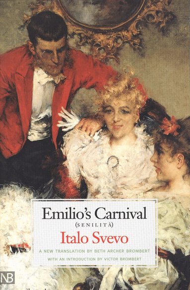 Italo Svevo - Emilio’s Carnival (Senilità), Häftad