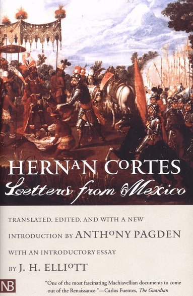 Hernán Cortés, Anthony Pagden - Letters from Mexico, Häftad
