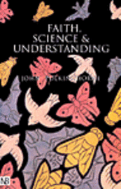 bokomslag Faith, Science and Understanding